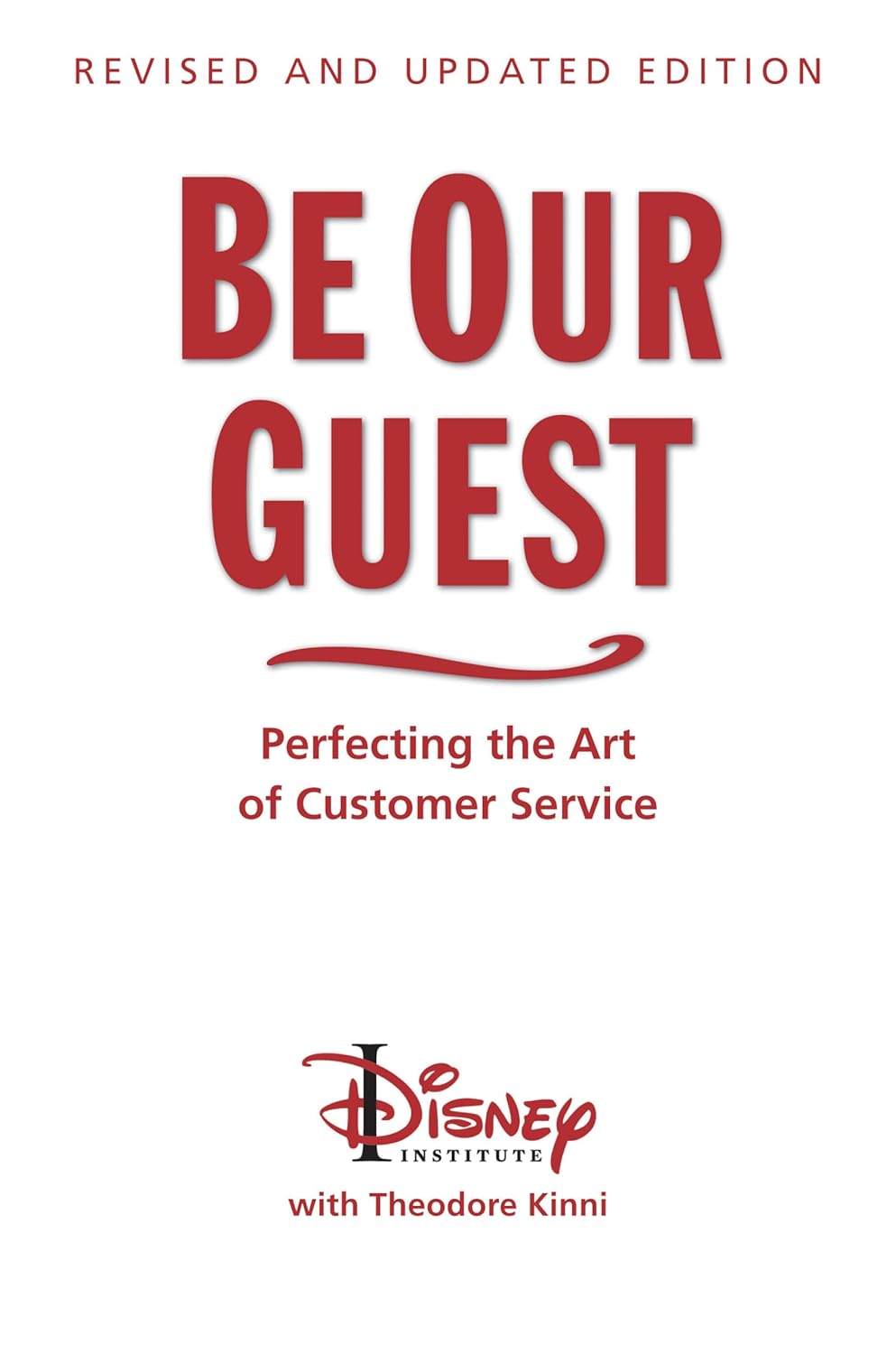 Couverture du livre Be Our Guest de Theodore Kinni et Disney Institute
